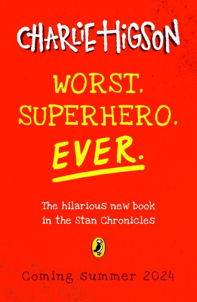 Charlie Higson · Worst. Superhero. Ever - Worst. Holiday. Ever. (Paperback Book) (2024)