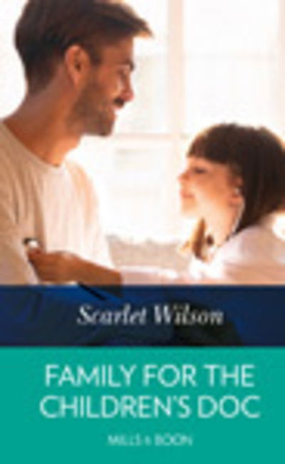 Cover for Scarlet Wilson · Family for the Children's Doc (Book) (2020)