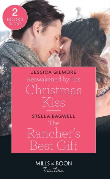 Cover for Jessica Gilmore · Reawakened By His Christmas Kiss / The Rancher's Best Gift (Paperback Book) (2019)