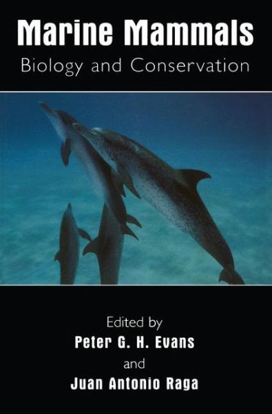 Cover for Peter G H Evans · Marine Mammals: Biology and Conservation (Paperback Book) [Softcover reprint of the original 1st ed. 2001 edition] (2001)