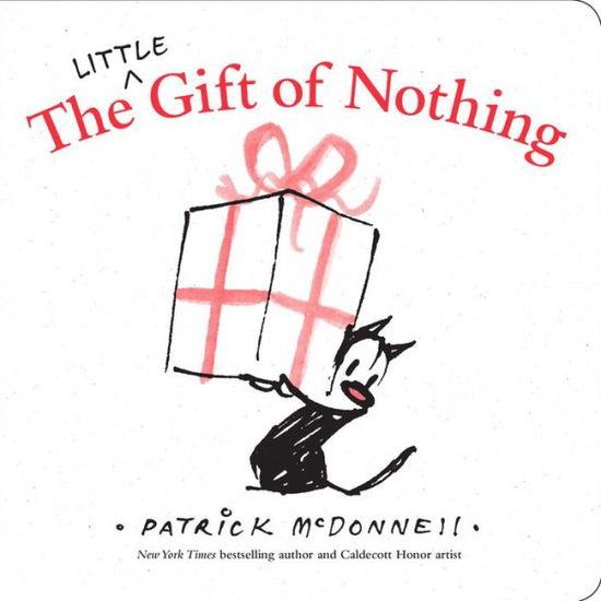 The Little Gift of Nothing - Patrick Mcdonnell - Bøger - Little, Brown & Company - 9780316394734 - 4. oktober 2016