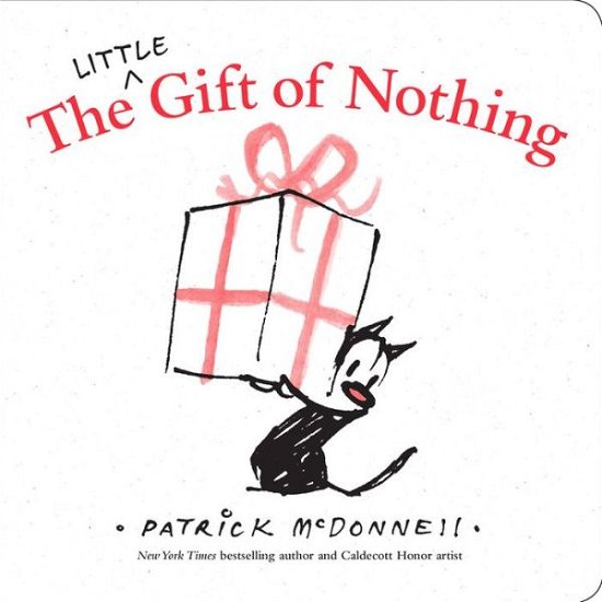 Cover for Patrick Mcdonnell · The Little Gift of Nothing (Innbunden bok) (2016)