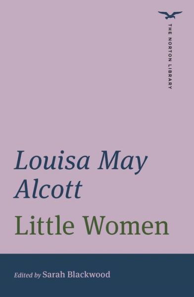 Cover for Louisa May Alcott · Little Women - The Norton Library (Taschenbuch) (2024)