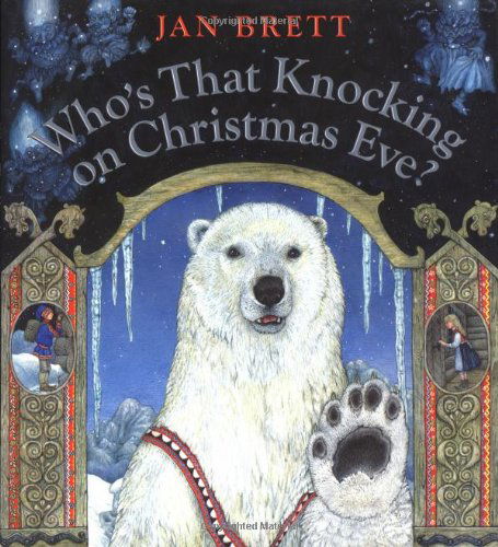 Who's That Knocking on Christmas Eve? - Jan Brett - Książki - Penguin Putnam Inc - 9780399238734 - 23 września 2002