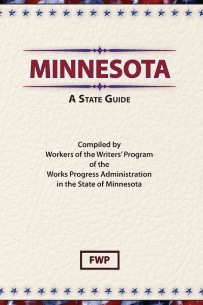 Minnesota - Federal Writers Project - Kirjat - Scholarly Pr - 9780403021734 - lauantai 31. joulukuuta 1938