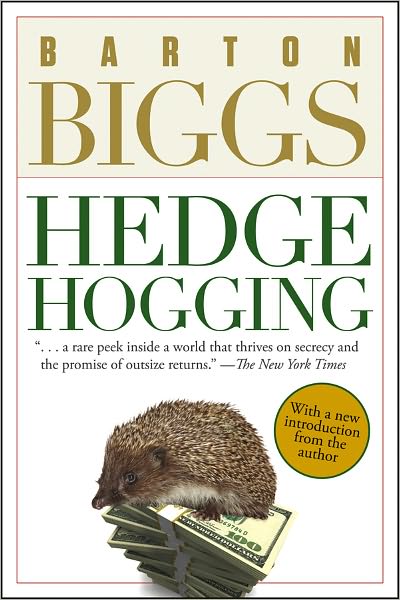 Cover for Barton Biggs · Hedgehogging (Paperback Book) (2008)