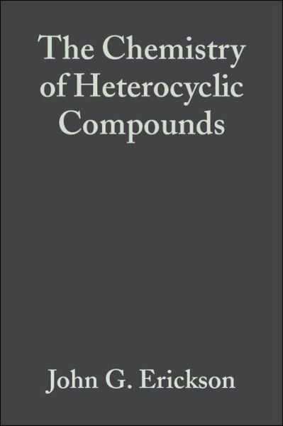 Cover for John G. Erickson · The 1, 2, 3 and 1, 2, 4 Triazines, Tetrazines and Pentazines - Chemistry of Heterocyclic Compounds: a Series of Monographs (Hardcover bog) (2007)