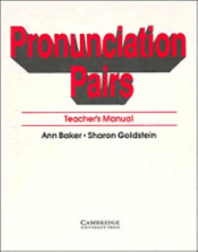 Cover for Ann Baker · Pronunciation Pairs Teacher's book: An Introductory Course for Students of English (Paperback Book) [Teacher's edition] (1990)