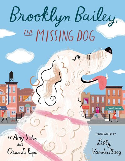 Cover for Amy Sohn · Brooklyn Bailey, the Missing Dog (Hardcover bog) (2020)