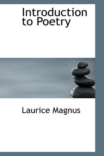 Introduction to Poetry - Laurice Magnus - Books - BiblioLife - 9780554684734 - August 14, 2008