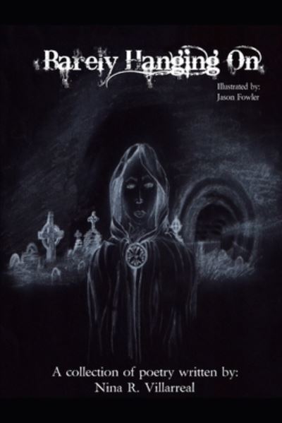 Cover for Nina R. Villarreal · Barely Hanging On (Book) (2008)