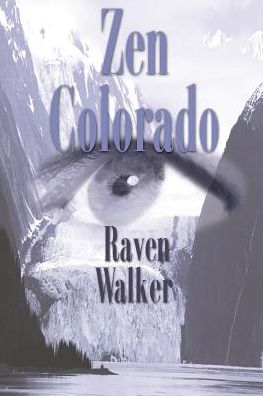 Cover for Raven Walker · Zen Colorado (Paperback Book) (2000)