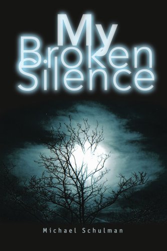 Cover for Michael Schulman · My Broken Silence (Paperback Book) (2005)