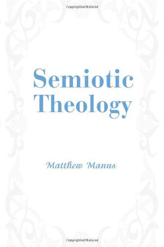 Cover for Matthew Manus · Semiotic Theology (Paperback Book) (2006)