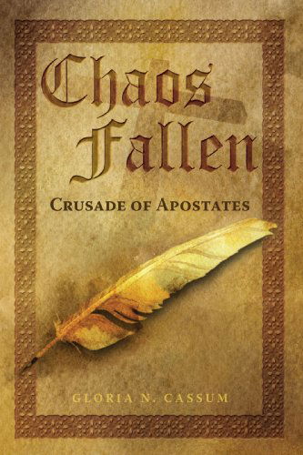 Cover for Gloria Cassum · Chaos Fallen: Crusade of Apostates (Paperback Book) (2008)