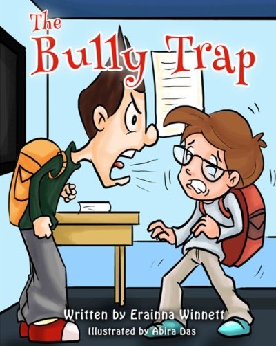 The Bully Trap - Erainna Winnett - Livros - Counseling with HEART - 9780615907734 - 3 de março de 2014