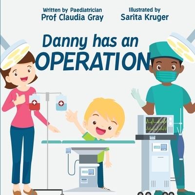 Cover for Claudia Gray · Danny has an Operation (Paperback Book) (2020)