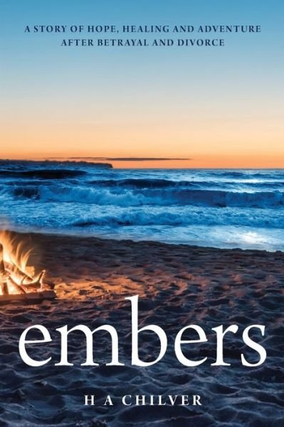 Cover for H a Chilver · Embers (Pocketbok) (2019)