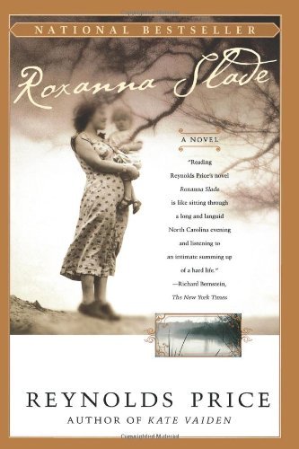 Cover for Reynolds Price · Roxanna Slade: a Novel (Paperback Book) (1999)