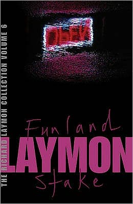 Cover for Richard Laymon · The Richard Laymon Collection Volume 6: Funland &amp; The Stake (Paperback Book) (2006)