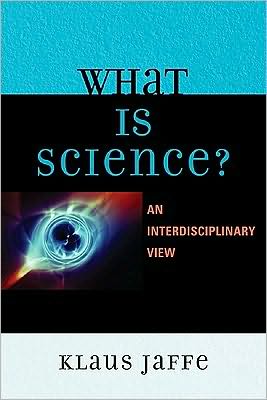 Cover for Klaus Jaffe · What is Science?: An Interdisciplinary Perspective (Paperback Book) (2009)