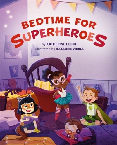 Cover for Katherine Locke · Bedtime for Superheroes (Hardcover Book) (2020)
