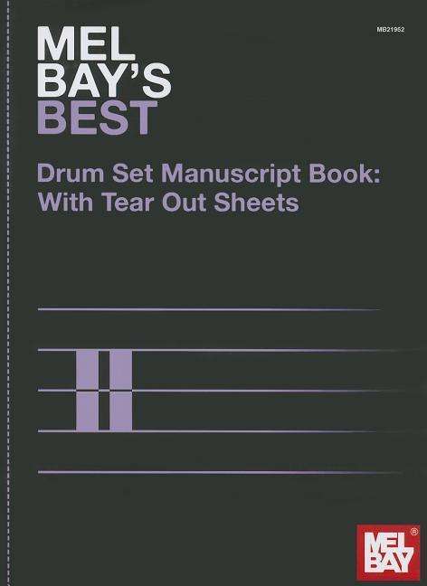 Cover for Assorted · Mel Bay's Best 12-stave Drum Set Manuscript Book: with Tear out Sheets (Book) (2012)