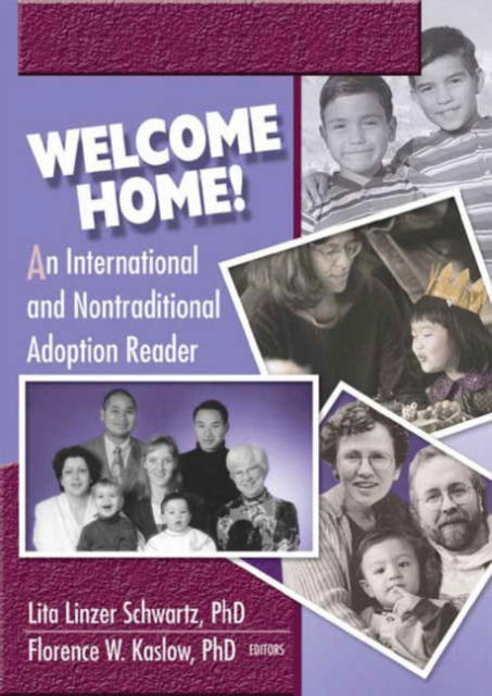Cover for Schwartz, Lita Linzer (Pennsylvania State University, Abington, USA) · Welcome Home!: An International and Nontraditional Adoption Reader (Hardcover Book) (2003)