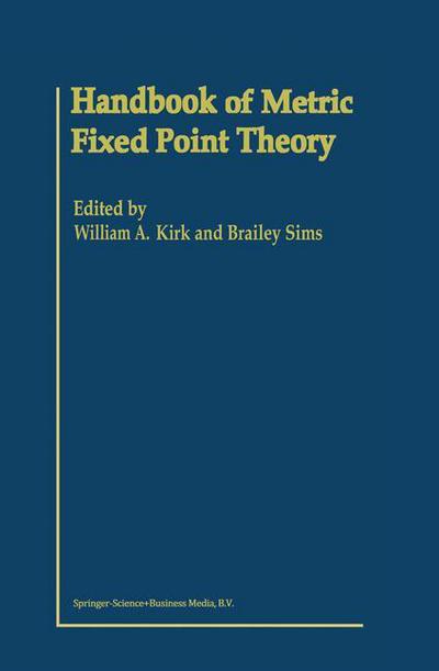 Cover for William a Kirk · Handbook of Metric Fixed Point Theory (Hardcover Book) (2001)