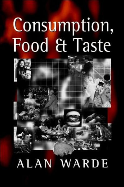 Cover for Alan Warde · Consumption, Food and Taste (Taschenbuch) (1997)