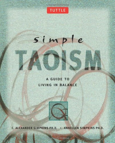 Cover for Annellen Simpkins · Simple Taoism: a Guide to Living in Balance (Paperback Book) (1999)
