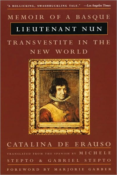 Cover for Catalina De Erauso · Lieutenant Nun: Memoir of a Basque Transvestite in the New World (Paperback Book) (1997)