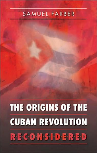 Cover for Samuel Farber · The Origins of the Cuban Revolution Reconsidered - Envisioning Cuba (Paperback Bog) [New edition] (2006)