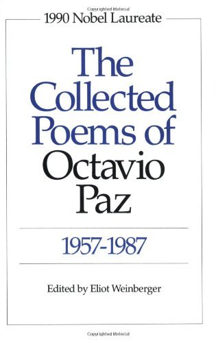 Cover for Octavio Paz · The Collected Poems of Octavio Paz: 1957-1987 (Taschenbuch) [Bilingual edition] (1991)