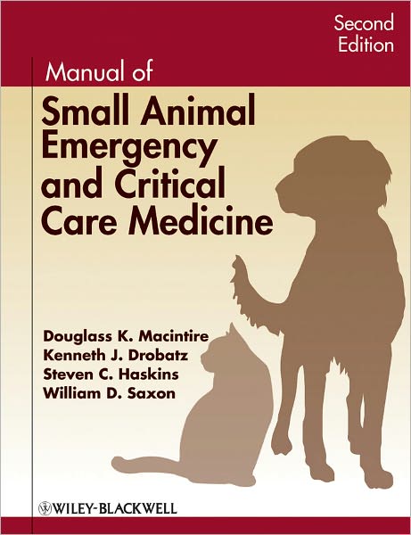 Cover for Macintire, Douglass K. (Auburn University) · Manual of Small Animal Emergency and Critical Care Medicine (Paperback Book) (2012)