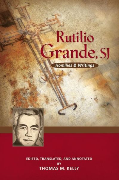 Cover for Rutilio Grande · Rutilio Grande, Sj: Homilies and Writings (Paperback Book) (2015)