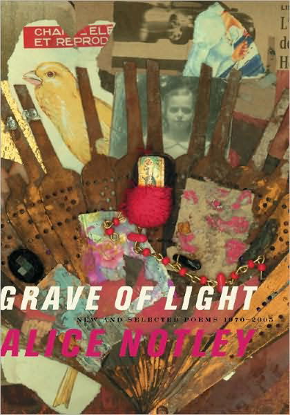 Cover for Alice Notley · Grave of Light (Paperback Book) (2008)