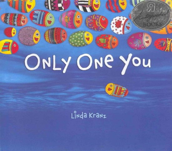 Cover for Linda Kranz · Only One You - Autographed Copies (Hardcover Book) (2006)