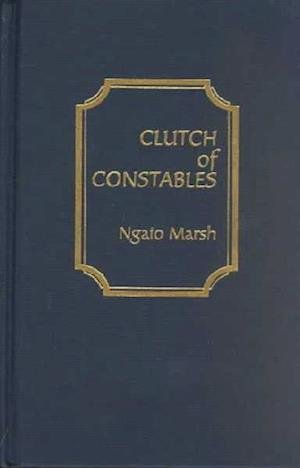 Cover for Ngaio Marsh · Clutch of Constables (Innbunden bok) (1999)