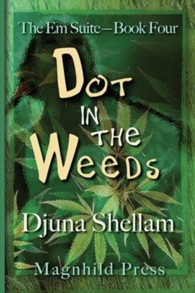 Cover for Djuna Shellam · Dot in the Weeds (Bok) (2019)