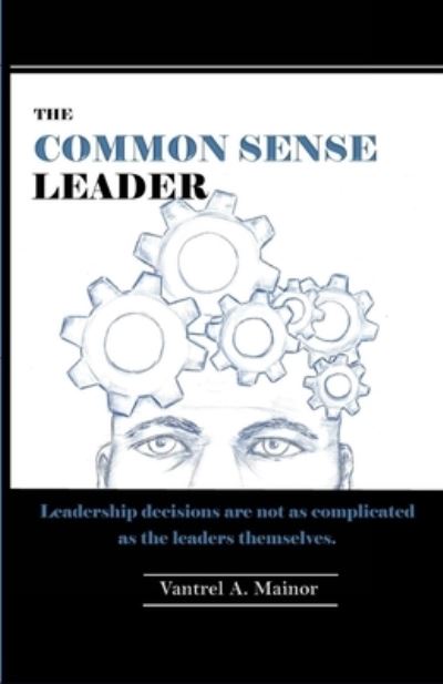 Cover for Vantrel Mainor · Common Sense Leader (Book) (2023)