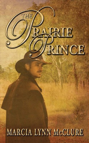 Cover for Marcia Lynn Mcclure · The Prairie Prince (Paperback Book) (2012)