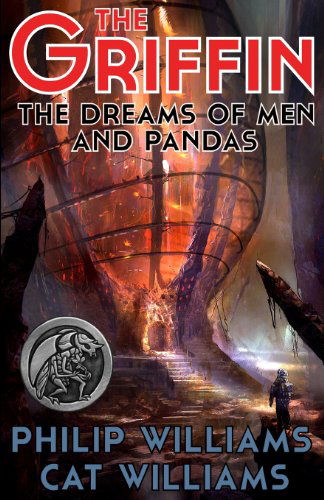 Cover for Philip Williams · The Dreams of men and Pandas: (The Griffin Series: Book 2) (Paperback Book) (2013)