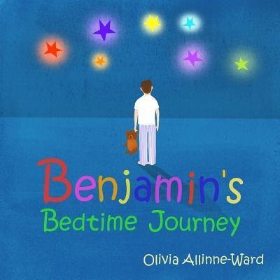 Cover for Olivia Allinne-Ward · Benjamin's Bedtime Journey (Book) (2017)