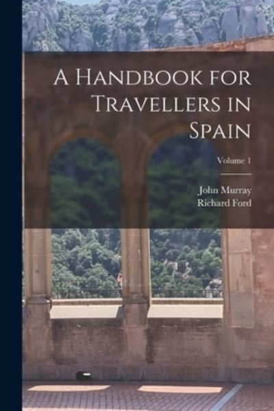 Cover for John Murray · Handbook for Travellers in Spain; Volume 1 (Bok) (2022)