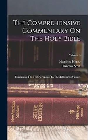 Comprehensive Commentary on the Holy Bible - Matthew Henry - Książki - Creative Media Partners, LLC - 9781017748734 - 27 października 2022