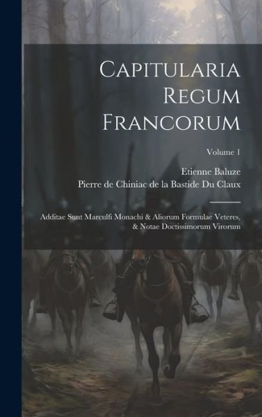 Cover for Etienne Baluze · Capitularia Regum Francorum (Book) (2023)