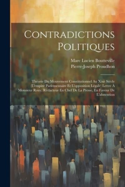 Cover for Pierre-Joseph Proudhon · Contradictions Politiques (Bok) (2023)