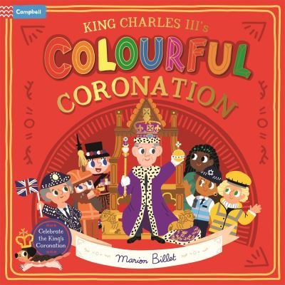 Cover for Campbell Books · King Charles III's Colourful Coronation - Campbell London (Paperback Bog) (2023)