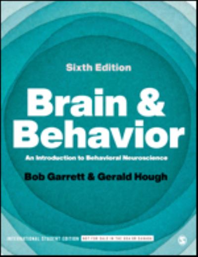 Cover for Bob Garrett · Brain &amp; Behavior - International Student Edition: An Introduction to Behavioral Neuroscience (Book) [6 Revised edition] (2021)